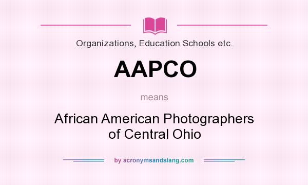 What does AAPCO mean? It stands for African American Photographers of Central Ohio