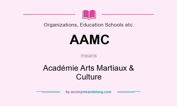 What does AAMC mean? It stands for Académie Arts Martiaux & Culture