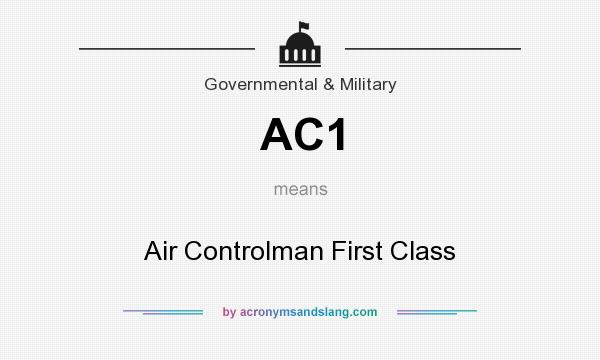 What does AC1 mean? It stands for Air Controlman First Class