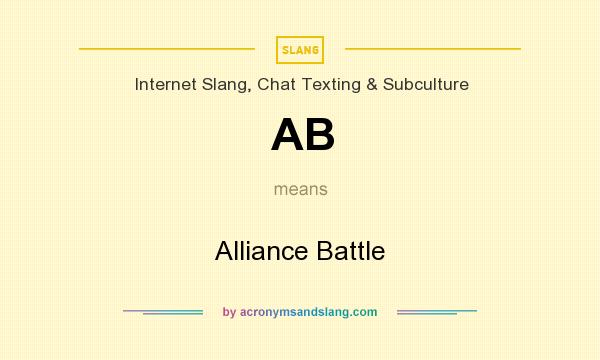 What does AB mean? It stands for Alliance Battle