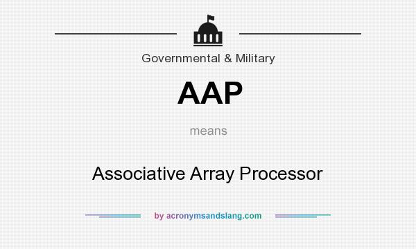 What does AAP mean? It stands for Associative Array Processor