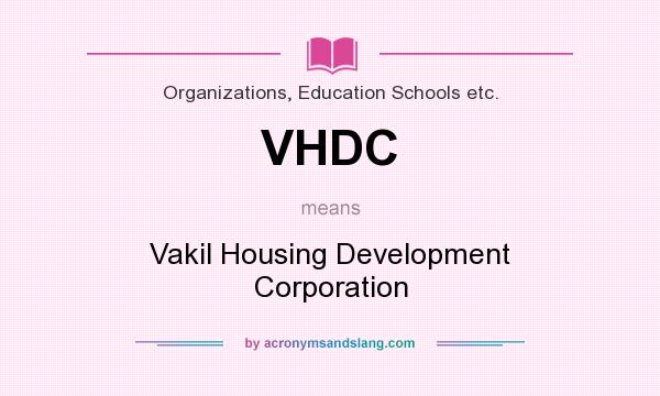 What does VHDC mean? It stands for Vakil Housing Development Corporation