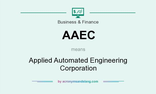 What does AAEC mean? It stands for Applied Automated Engineering Corporation