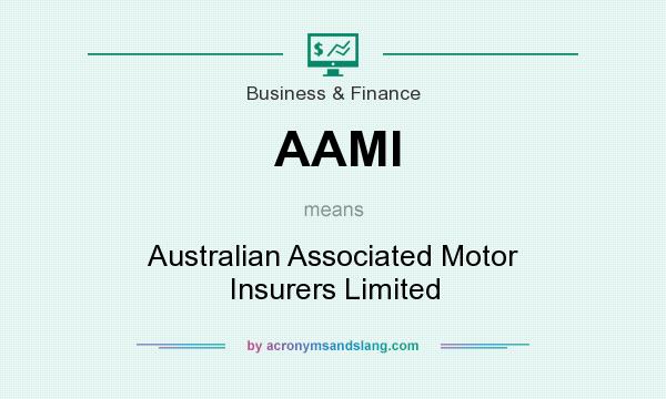 What does AAMI mean? It stands for Australian Associated Motor Insurers Limited