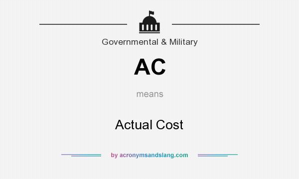 What does AC mean? It stands for Actual Cost