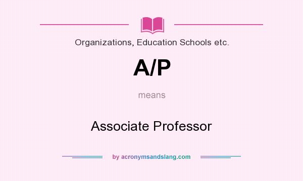 What does A/P mean? It stands for Associate Professor