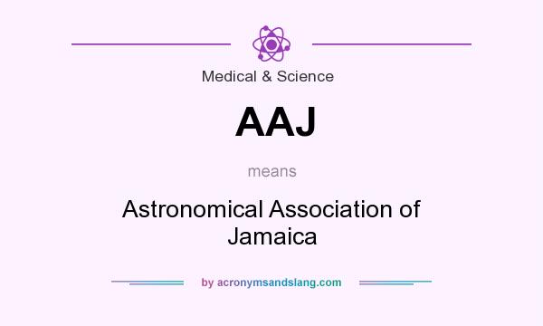What does AAJ mean? It stands for Astronomical Association of Jamaica