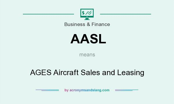 What does AASL mean? It stands for AGES Aircraft Sales and Leasing