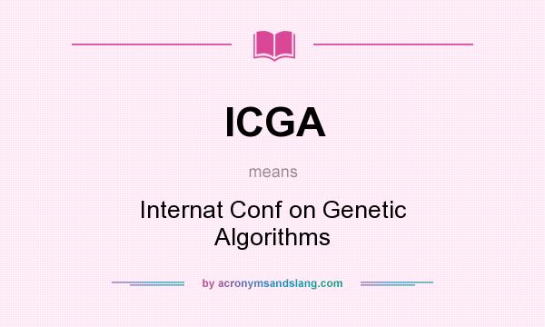 What does ICGA mean? It stands for Internat Conf on Genetic Algorithms
