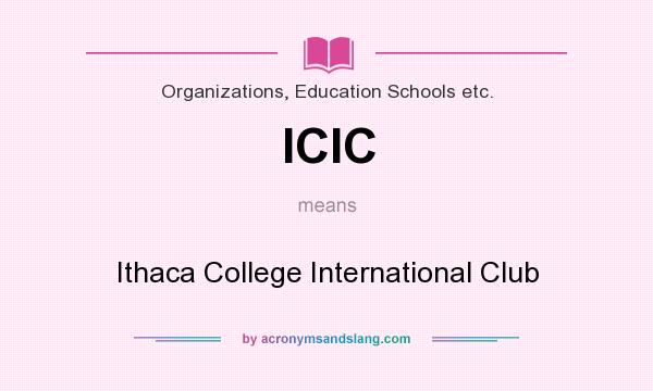 What does ICIC mean? It stands for Ithaca College International Club