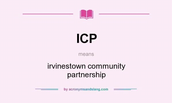 What does ICP mean? It stands for irvinestown community partnership