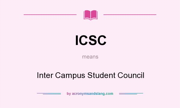 What does ICSC mean? It stands for Inter Campus Student Council