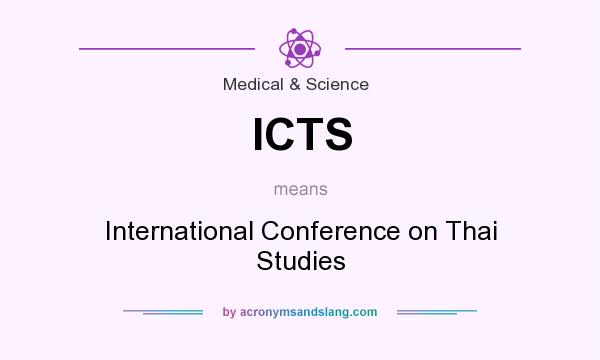 What does ICTS mean? It stands for International Conference on Thai Studies
