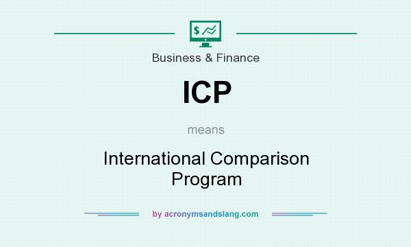 What does ICP mean? It stands for International Comparison Program