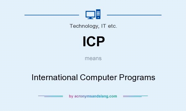 What does ICP mean? It stands for International Computer Programs