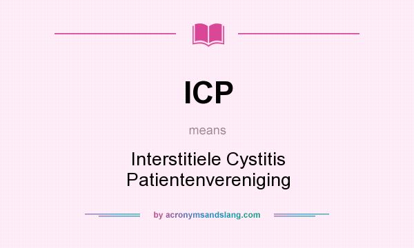 What does ICP mean? It stands for Interstitiele Cystitis Patientenvereniging
