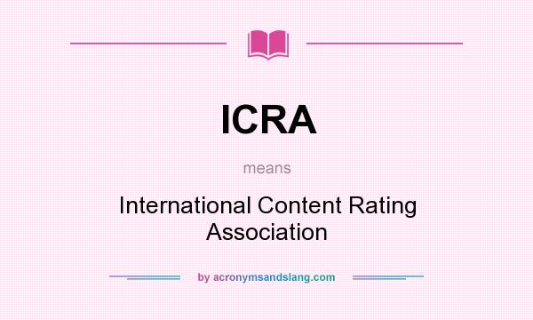 What does ICRA mean? It stands for International Content Rating Association