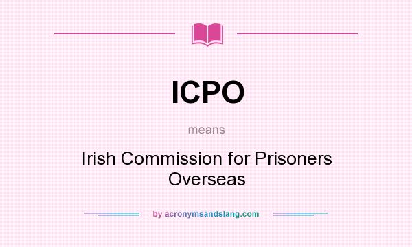 What does ICPO mean? It stands for Irish Commission for Prisoners Overseas