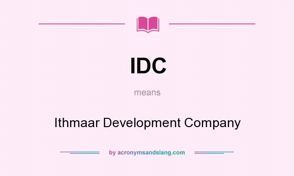 What does IDC mean? It stands for Ithmaar Development Company