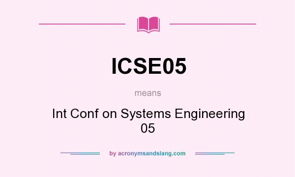 What does ICSE05 mean? It stands for Int Conf on Systems Engineering 05