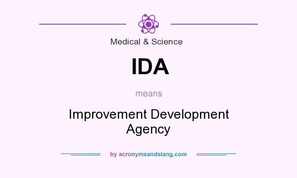 What does IDA mean? It stands for Improvement Development Agency