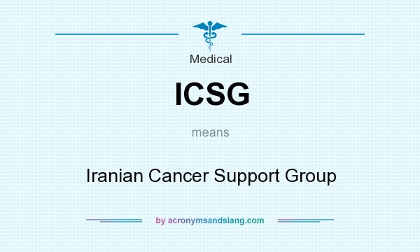 What does ICSG mean? It stands for Iranian Cancer Support Group