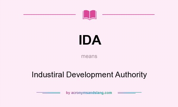 What does IDA mean? It stands for Industiral Development Authority