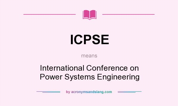 What does ICPSE mean? It stands for International Conference on Power Systems Engineering