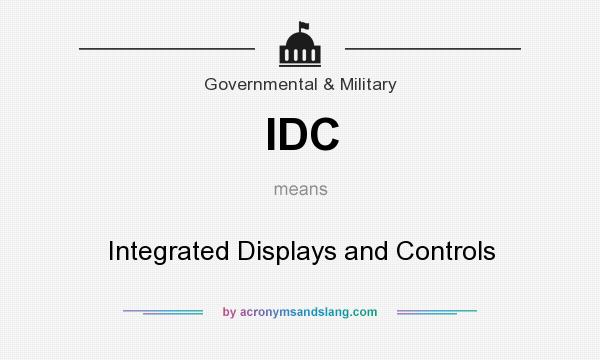 What does IDC mean? It stands for Integrated Displays and Controls