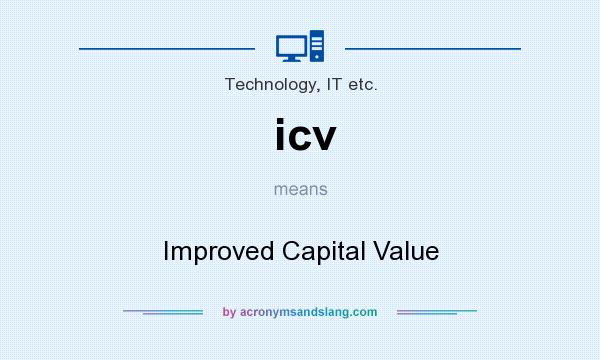 What does icv mean? It stands for Improved Capital Value