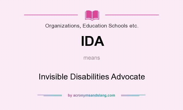 What does IDA mean? It stands for Invisible Disabilities Advocate