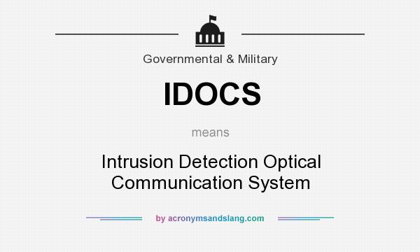 What does IDOCS mean? It stands for Intrusion Detection Optical Communication System