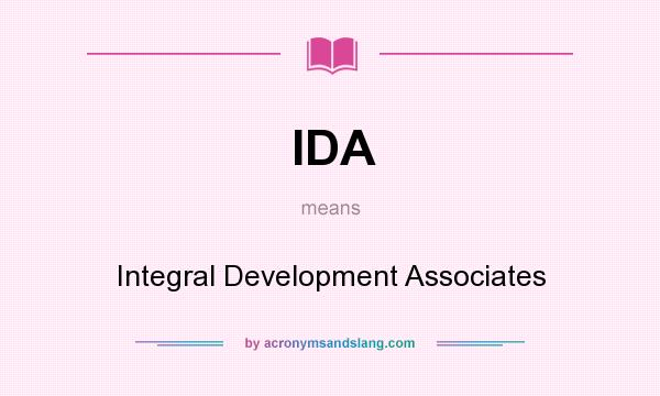 What does IDA mean? It stands for Integral Development Associates