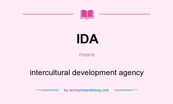 What does IDA mean? It stands for intercultural development agency