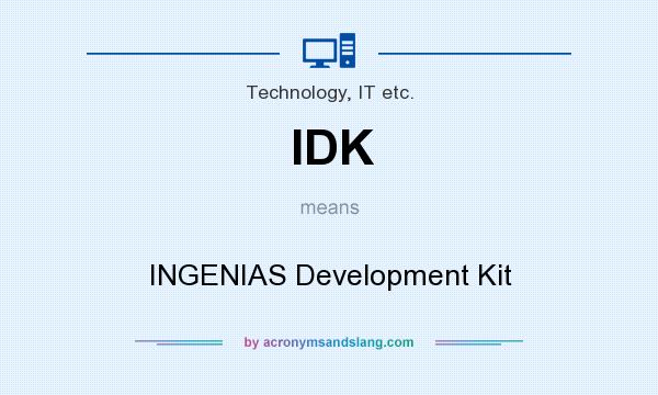 What does IDK mean? It stands for INGENIAS Development Kit