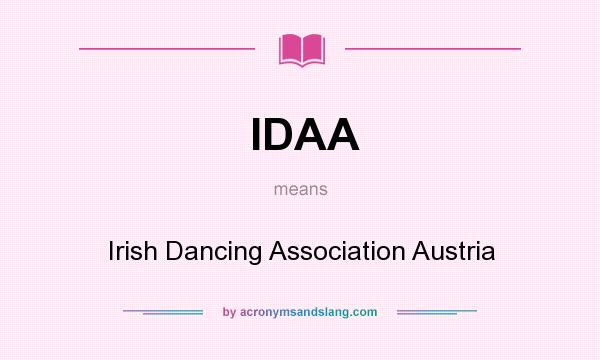 What does IDAA mean? It stands for Irish Dancing Association Austria