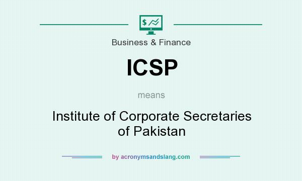 What does ICSP mean? It stands for Institute of Corporate Secretaries of Pakistan