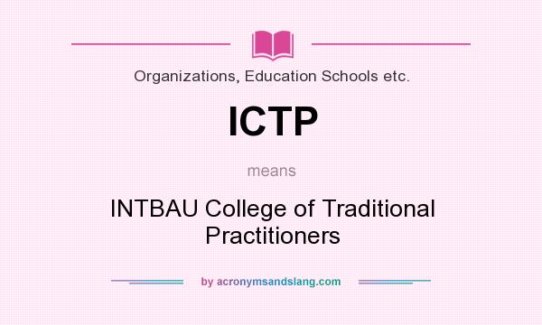 What does ICTP mean? It stands for INTBAU College of Traditional Practitioners