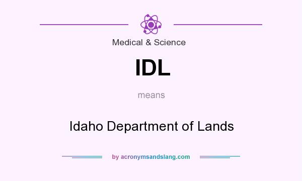 What does IDL mean? It stands for Idaho Department of Lands
