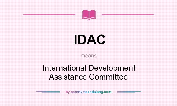 What does IDAC mean? It stands for International Development Assistance Committee
