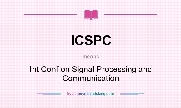What does ICSPC mean? It stands for Int Conf on Signal Processing and Communication