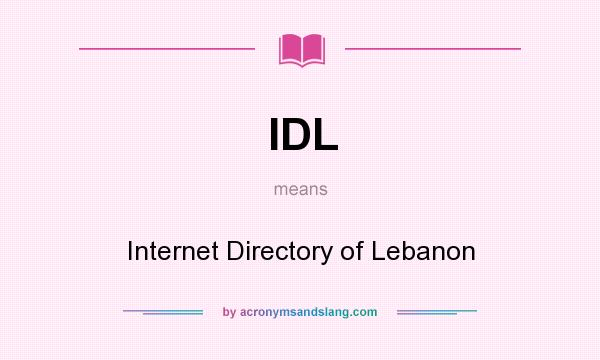 What does IDL mean? It stands for Internet Directory of Lebanon