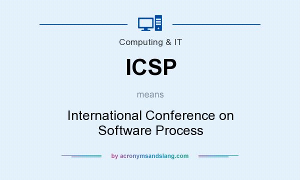What does ICSP mean? It stands for International Conference on Software Process