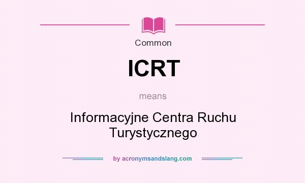 What does ICRT mean? It stands for Informacyjne Centra Ruchu Turystycznego