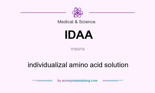 What does IDAA mean? It stands for individualizal amino acid solution