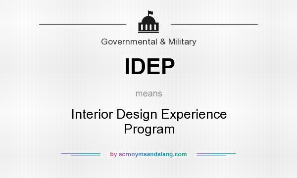 What does IDEP mean? It stands for Interior Design Experience Program