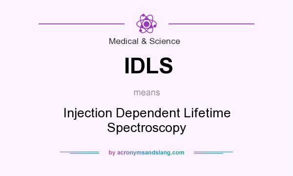 What does IDLS mean? It stands for Injection Dependent Lifetime Spectroscopy