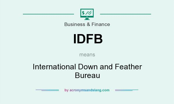 What does IDFB mean? It stands for International Down and Feather Bureau