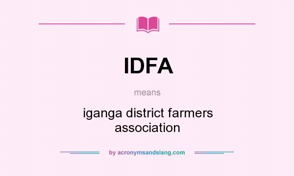 What does IDFA mean? It stands for iganga district farmers association