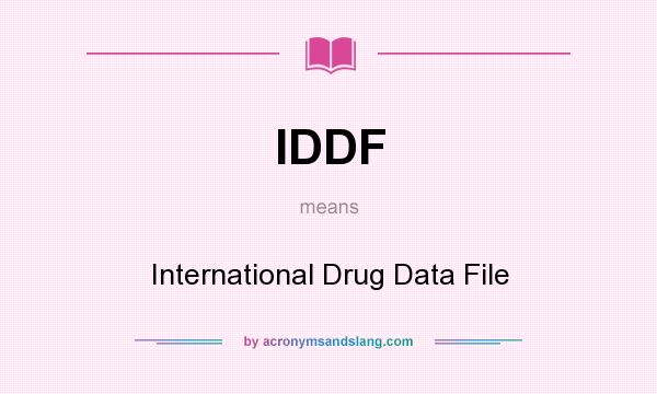 What does IDDF mean? It stands for International Drug Data File